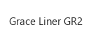 Grace Liner GR2