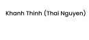 Khanh Thinh (Thai Nguyen)