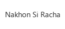Nakhon Si Racha
