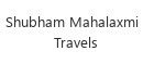 Shubham Mahalaxmi Travels