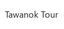 Tawanok Tour