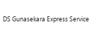 DS Gunasekara Express Service