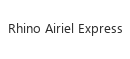 Rhino Airiel Express
