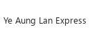 Ye Aung Lan Express